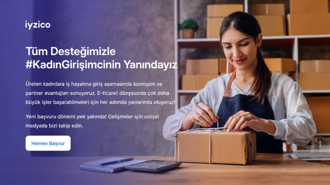 iyzico Kadın Girişimci Destek Programı Başvuruları Başladı