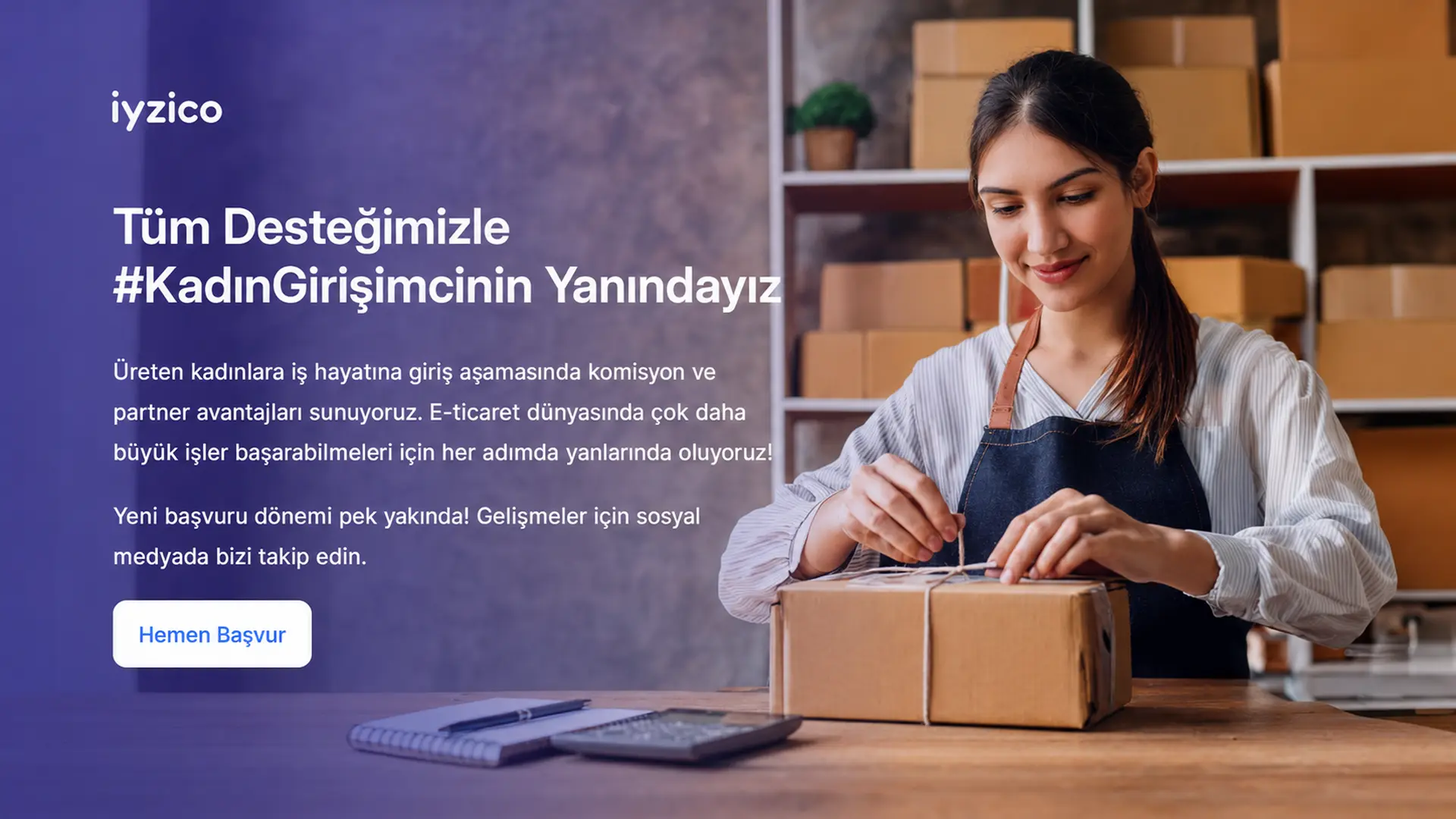 iyzico Kadın Girişimci Destek Programı Başvuruları Başladı